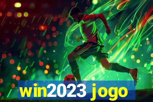 win2023 jogo